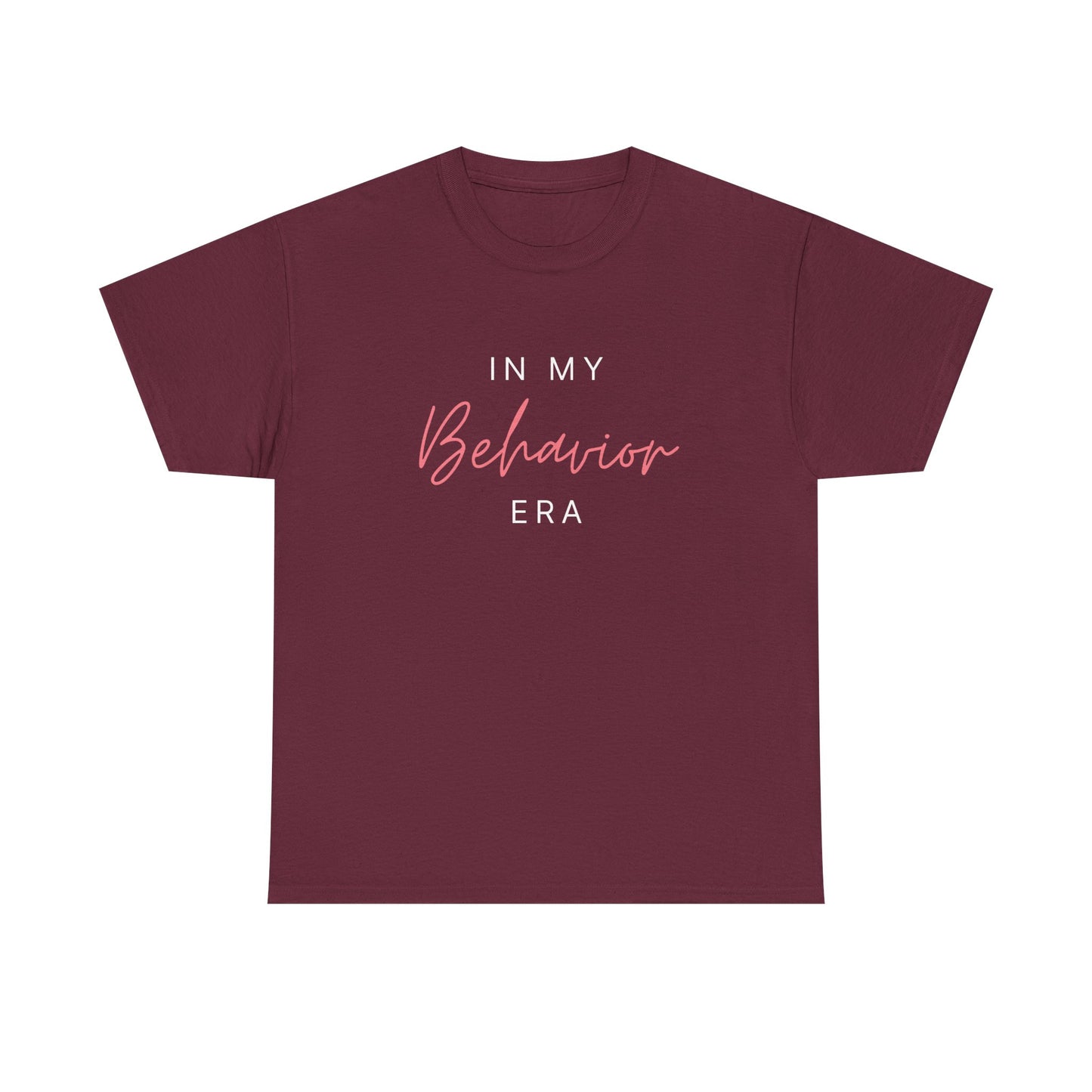 Unisex Heavy Cotton Tee - "In My Behavior Era" Inspirational Tee