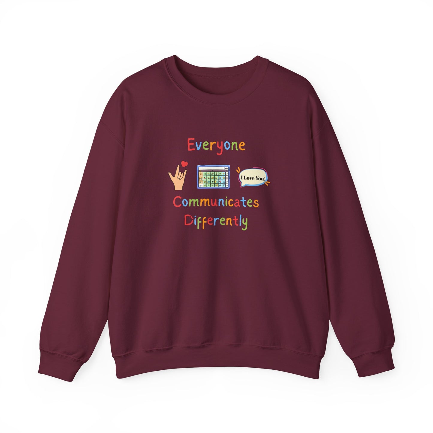 Everyone Communicates Differently Crewneck Sweatshirt — Neurodiversity Awareness Pullover