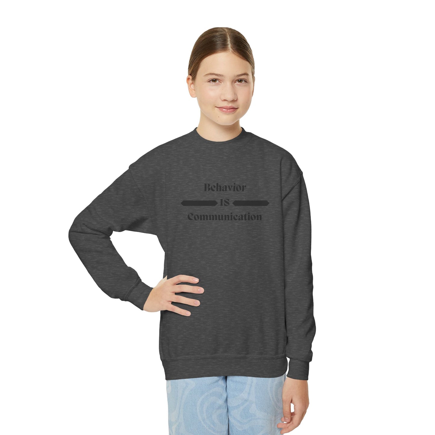 Youth Crewneck Sweatshirt - "Behavior Is Communication" Statement