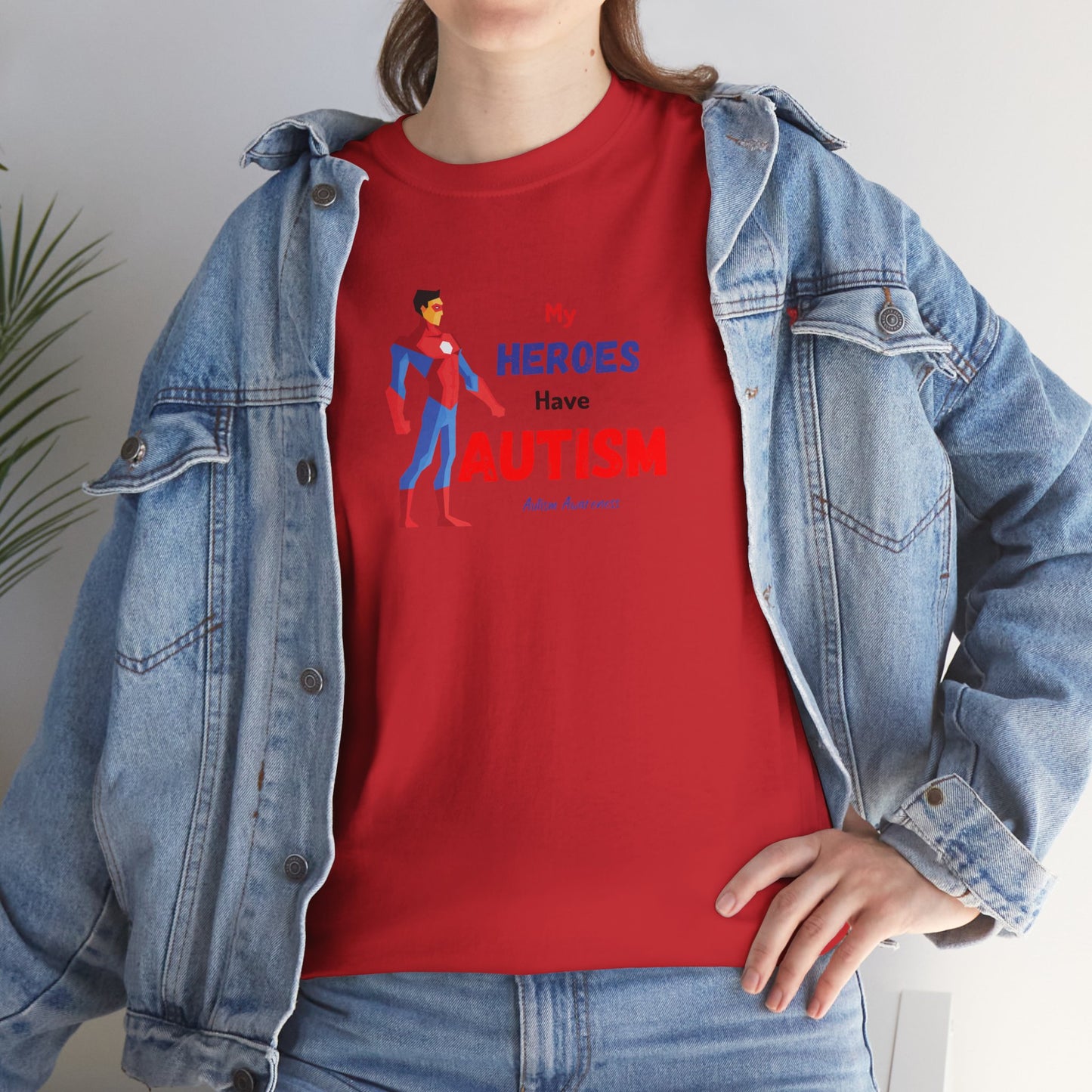 My Heroes Have Autism Tee, Unisex Cotton Shirt, Awareness Gift, Everyday Casual Wear, Support Autism, Unique Superhero T-Shirt