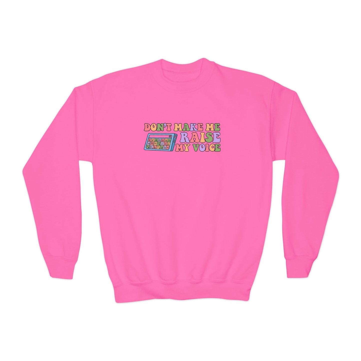 Don't Make Me Raise My Voice Youth Crewneck Sweatshirt