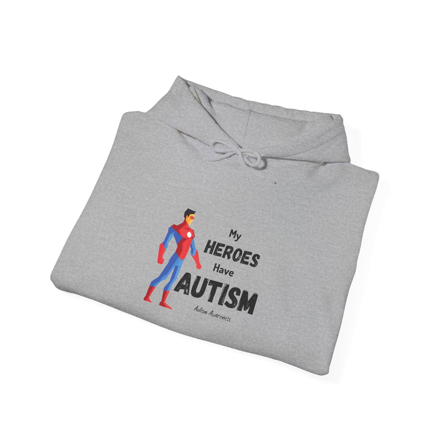 Autism Heroes Hoodie – "My Heroes Have Autism" Support Sweatshirt