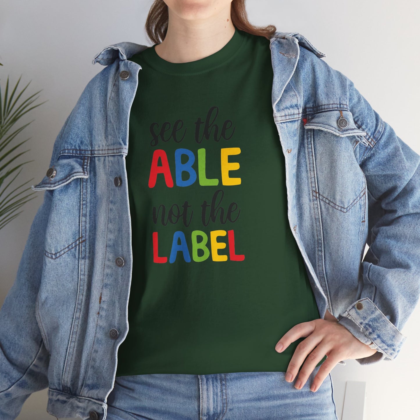 Inclusivity Message Tee: 'See the Able Not the Label'