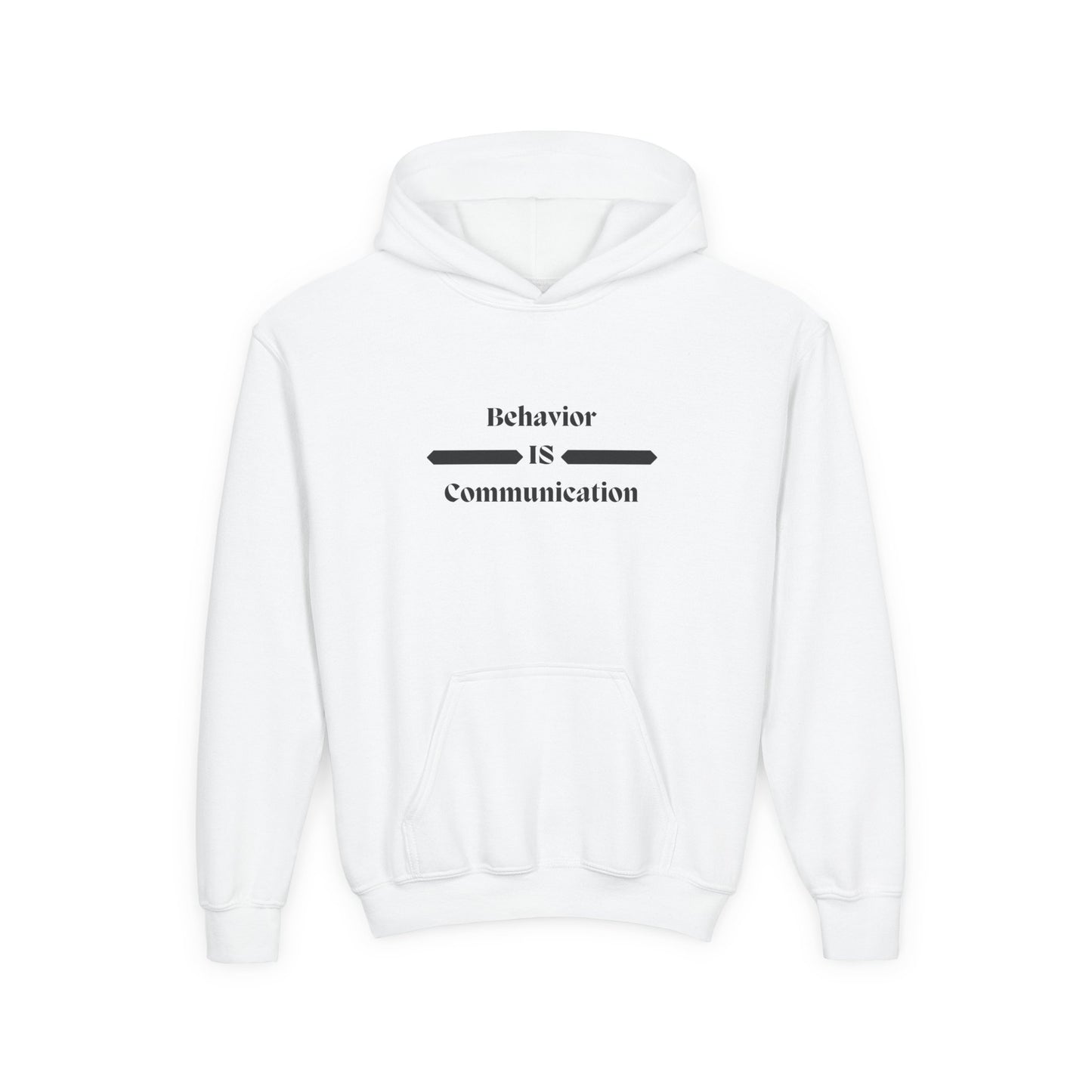 Youth Communication Hoodie - "Behavior Is Communication"