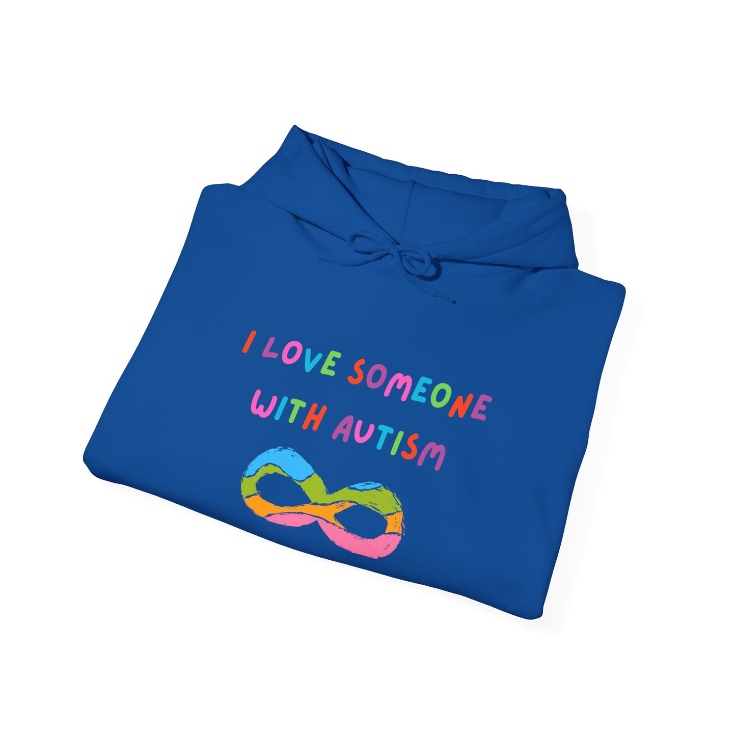 Autism Awareness Hoodie — "I Love Someone With Autism" Rainbow Infinity Sweatshirt