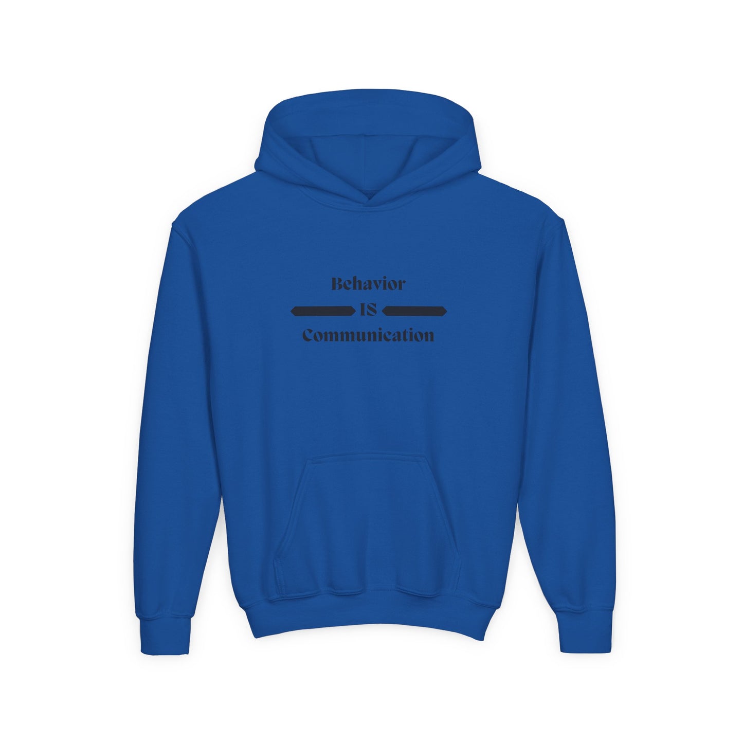 Youth Communication Hoodie - "Behavior Is Communication"
