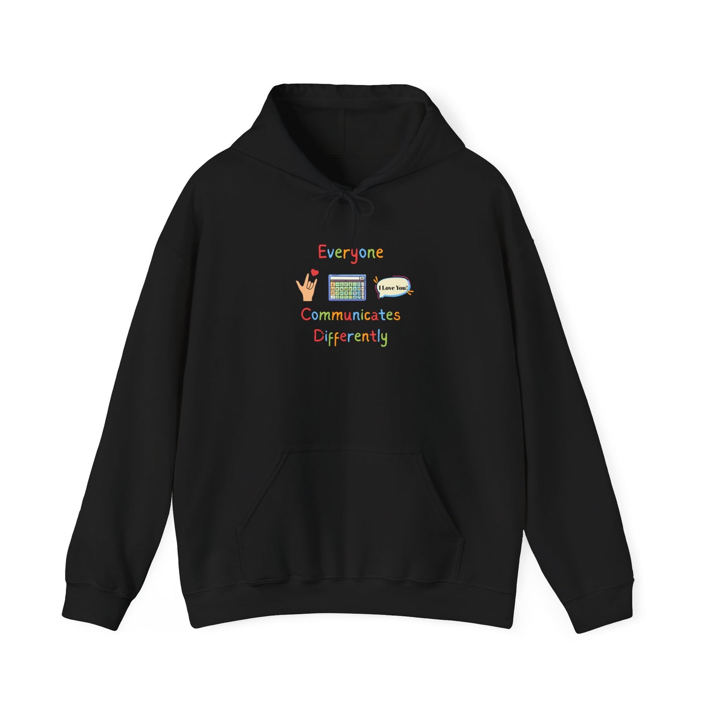 Everyone Communicates Differently Hoodie — Inclusive Communication Awareness Sweatshirt