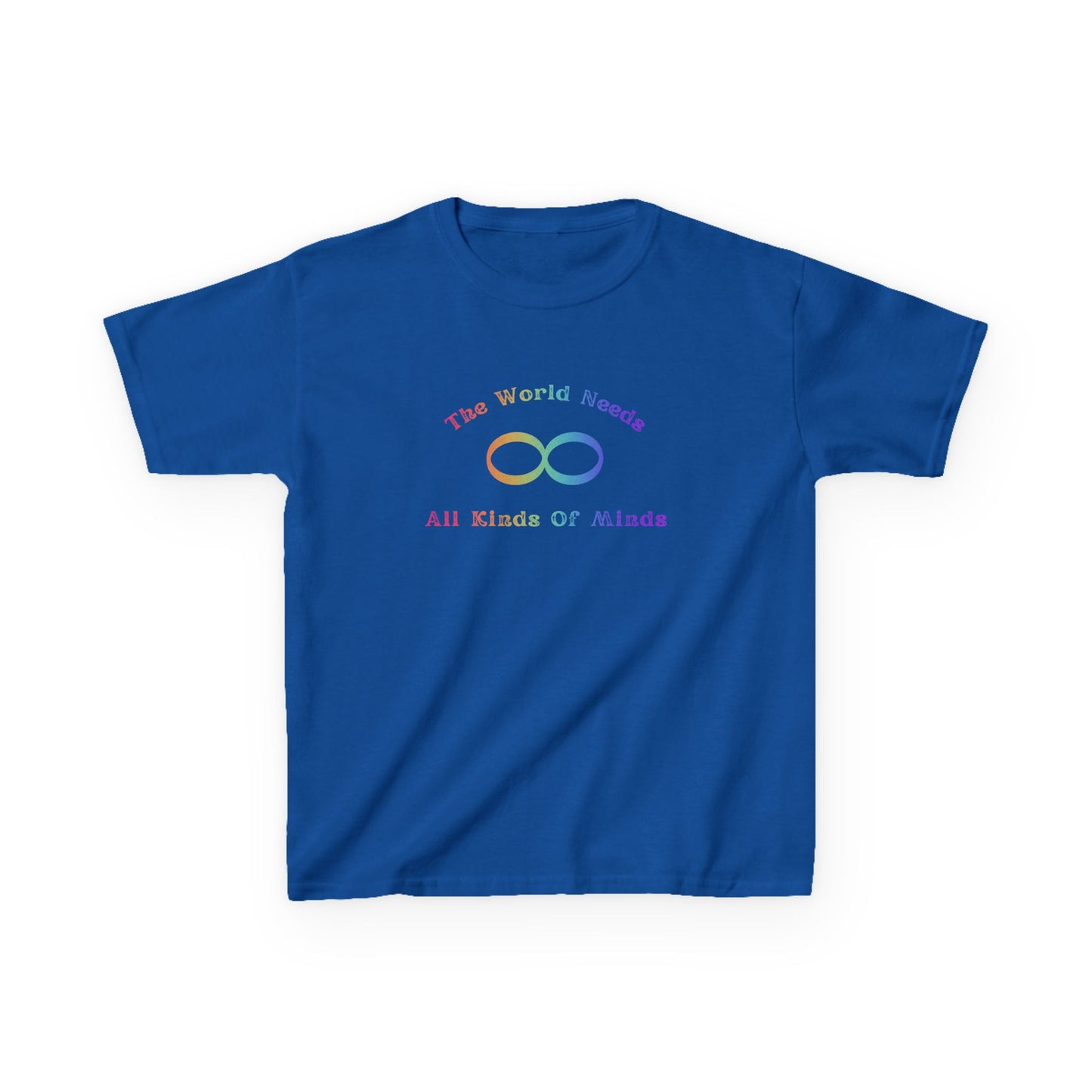 Rainbow Kids Tee - "The World Needs All Kinds Of Minds"