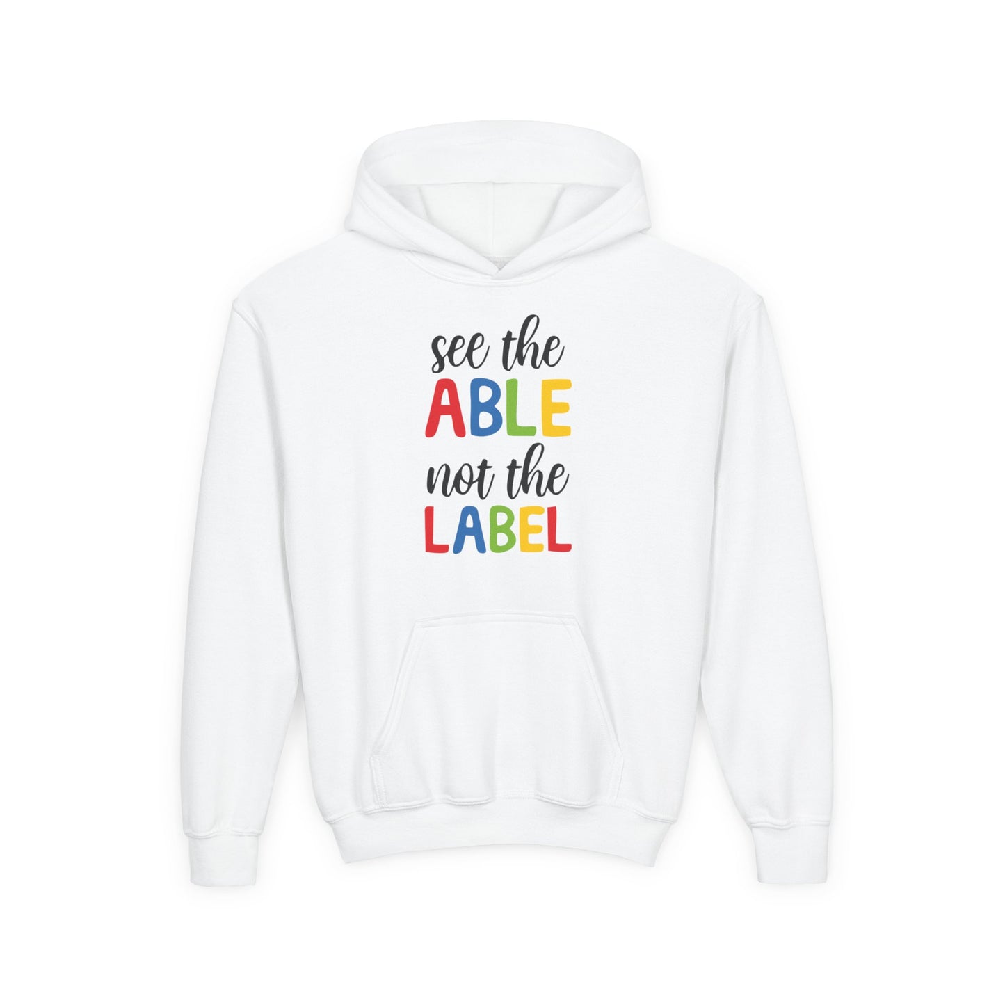 Youth Hooded Sweatshirt - "See the ABLE Not the LABEL" Inspirational Apparel