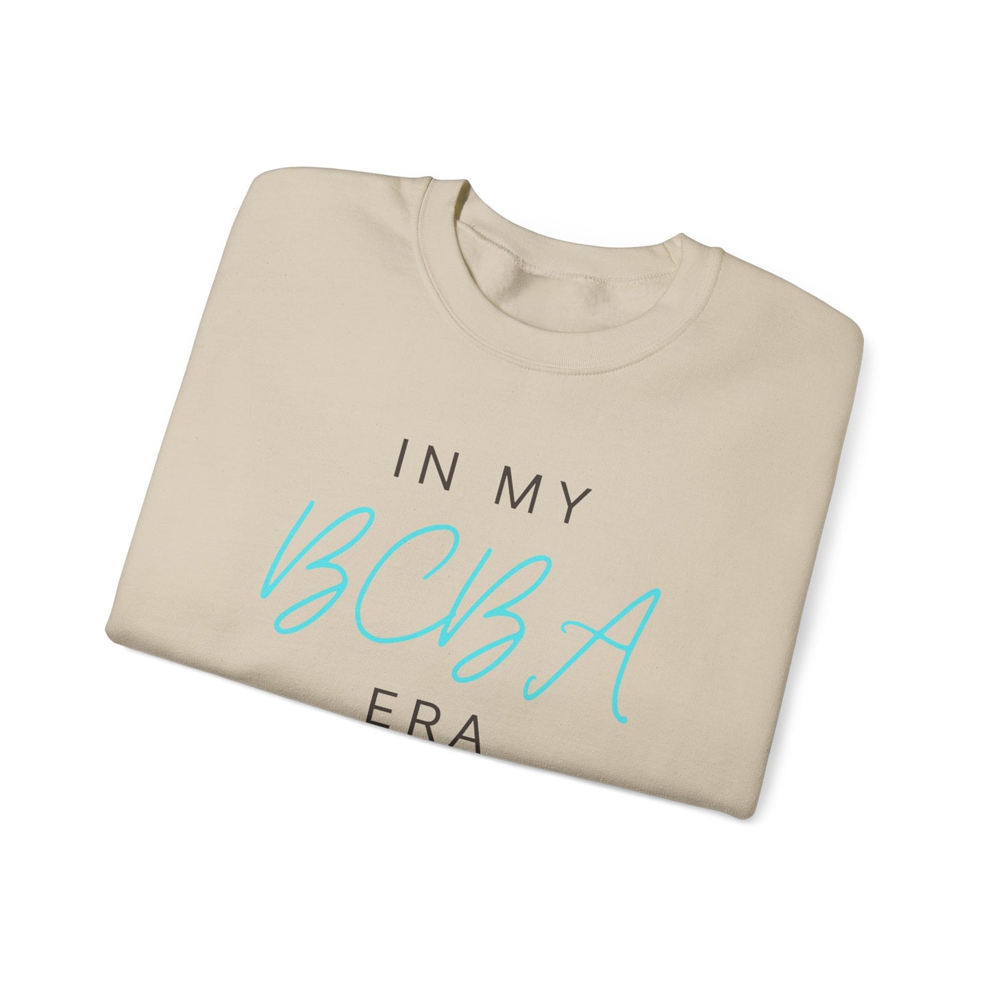 BCBA Crewneck Sweatshirt — "In My BCBA Era" Casual Pullover for Behavior Analysts