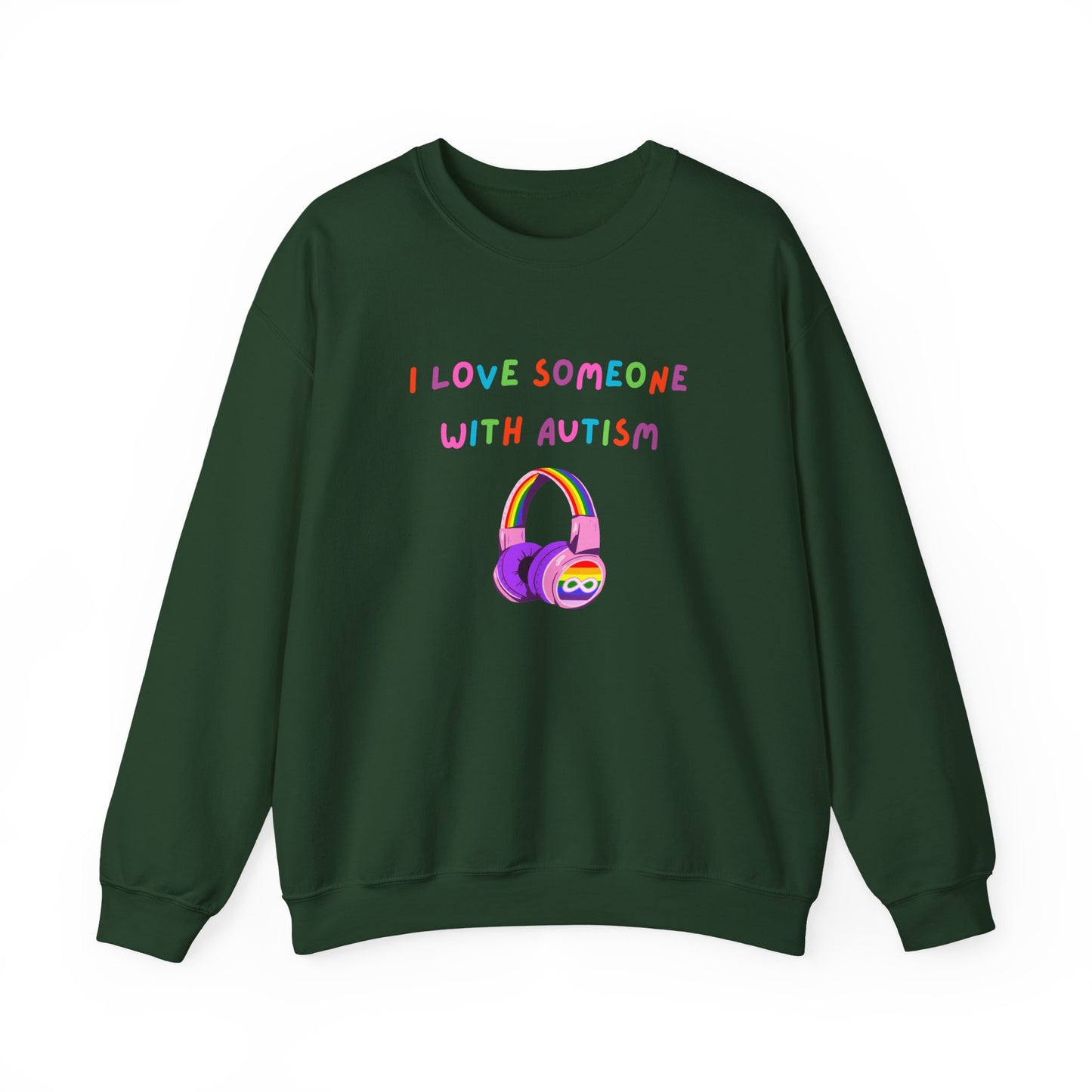 Autism Support Crewneck Sweatshirt — "I Love Someone With Autism" Rainbow Headphones