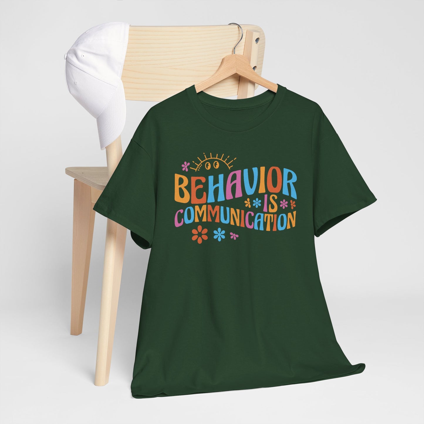 Behavior Is Communication T-Shirt — Colorful Positive Message Tee for Therapists & Teachers
