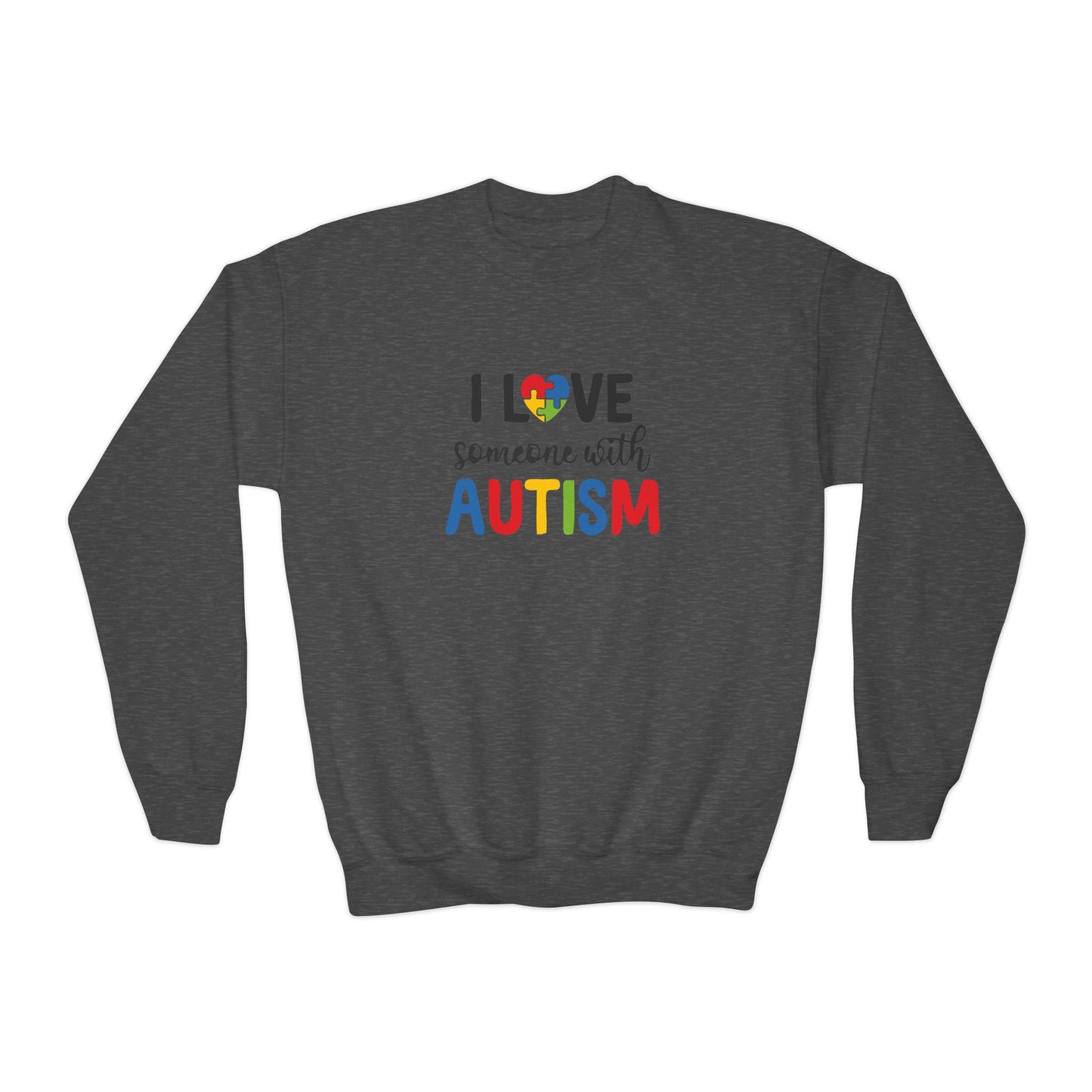 Autism Awareness Youth Crewneck Sweatshirt - I Love Someone with Autism