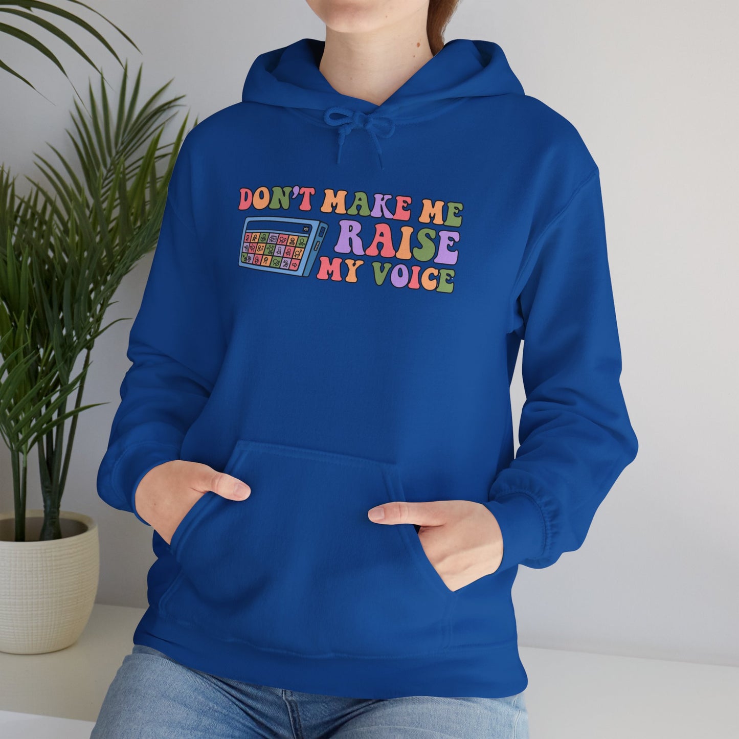 Funny Sweatshirt - 'Don't Make Me Raise My Voice' Unisex Hooded Sweatshirt