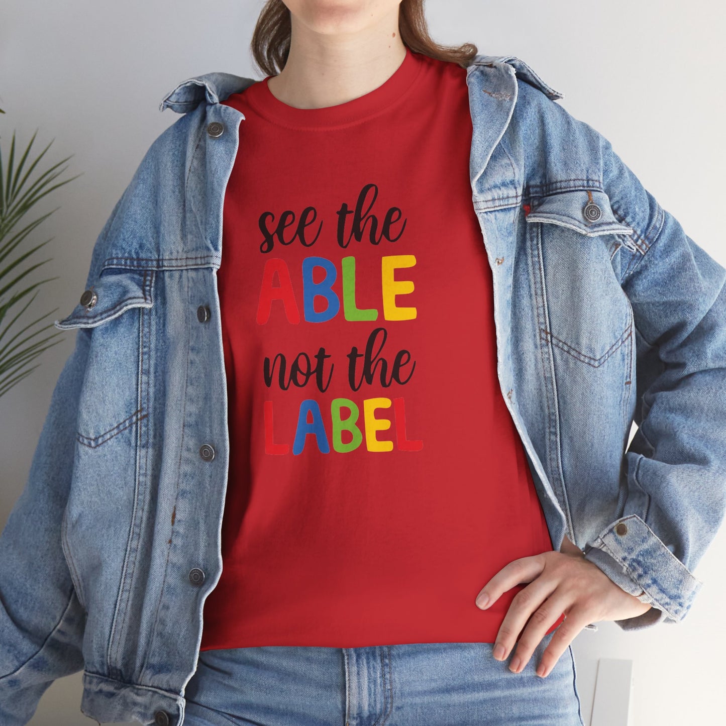 Inclusivity Message Tee: 'See the Able Not the Label'