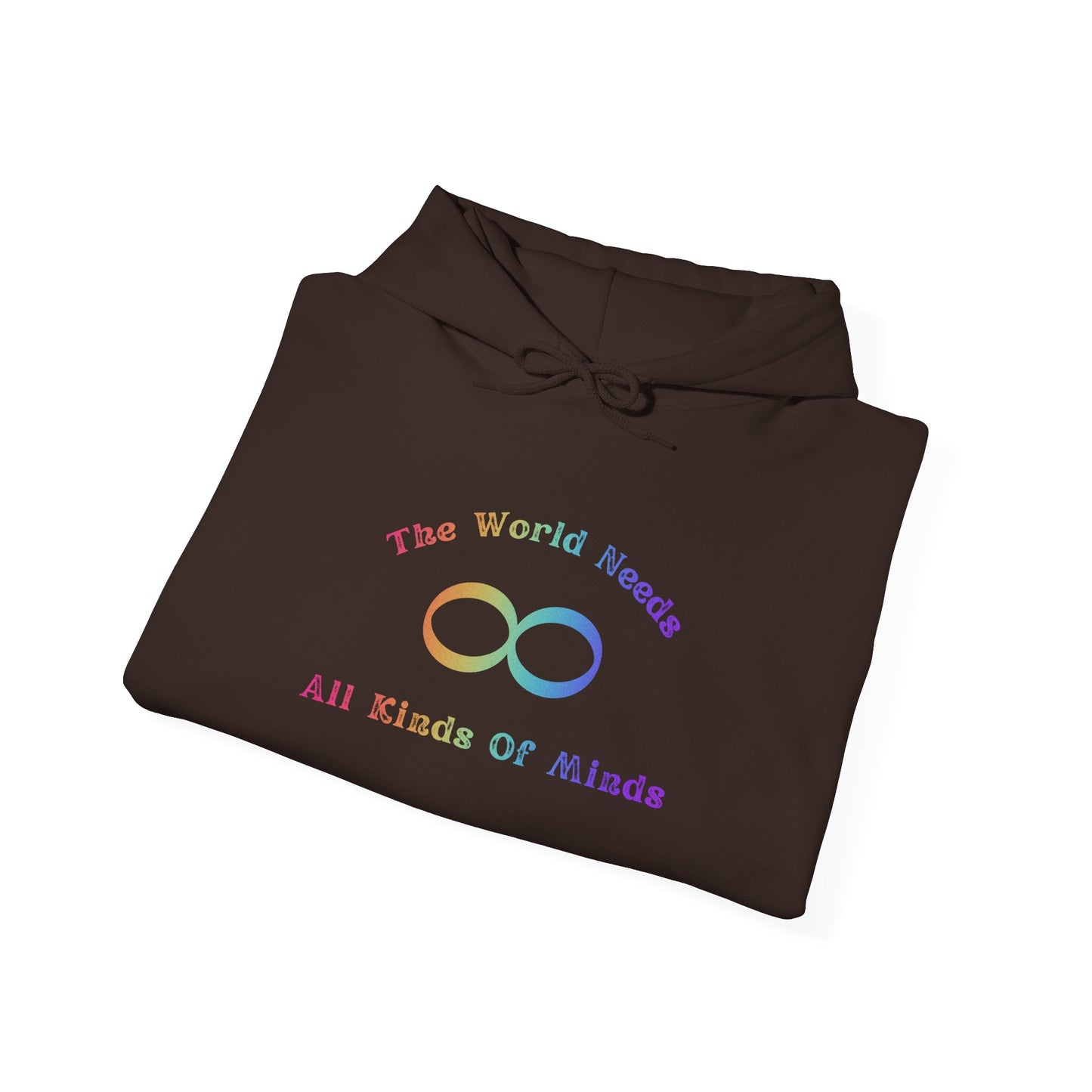 Infinity Love Hoodie — "The World Needs All Kinds of Minds" Rainbow Graphic