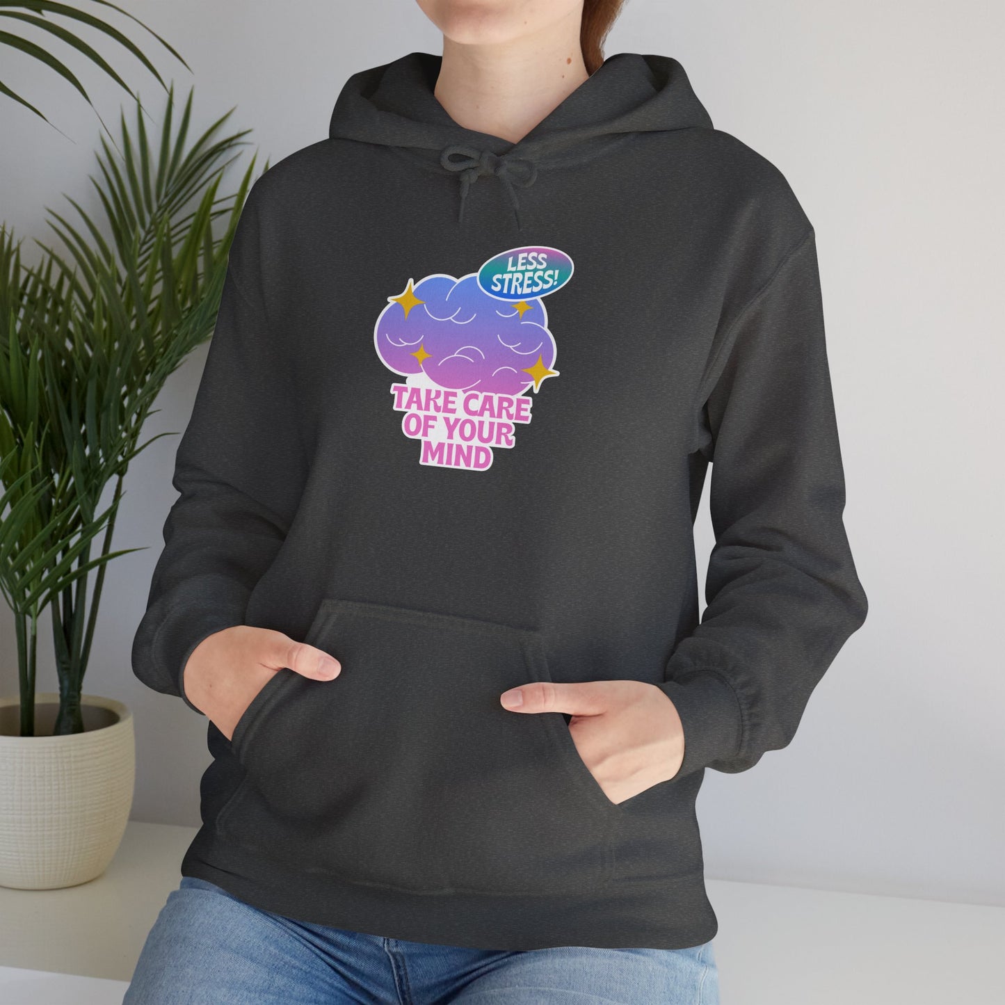 Take Care Of Your Mind Hoodie — Mental Health Cozy Graphic Sweatshirt