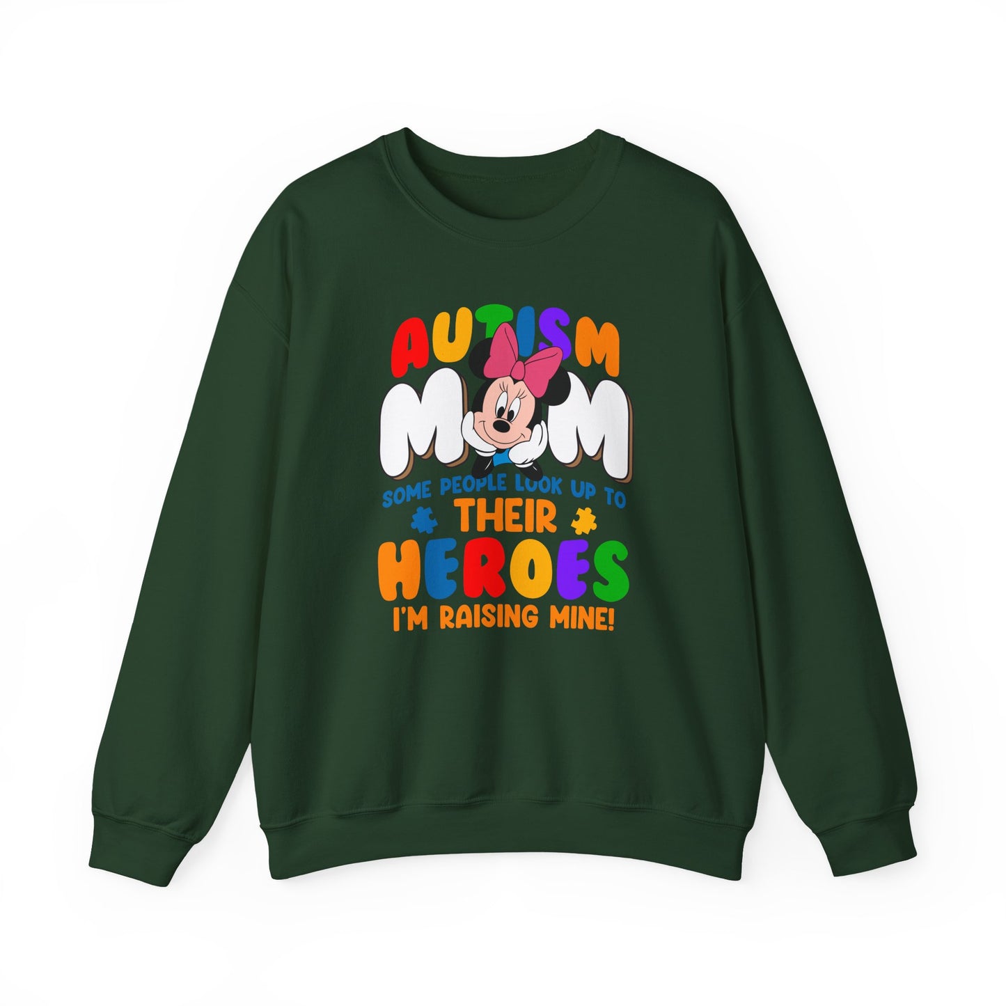 Autism Mom Crewneck Sweatshirt — "Some People Look Up to Their Heroes I'm Raising Mine"