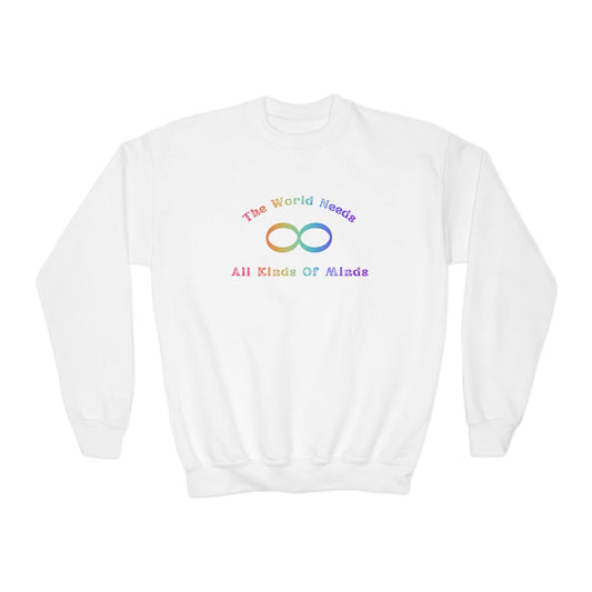 Colorful Youth Crewneck Sweatshirt - 'The World Needs All Kinds of Minds'
