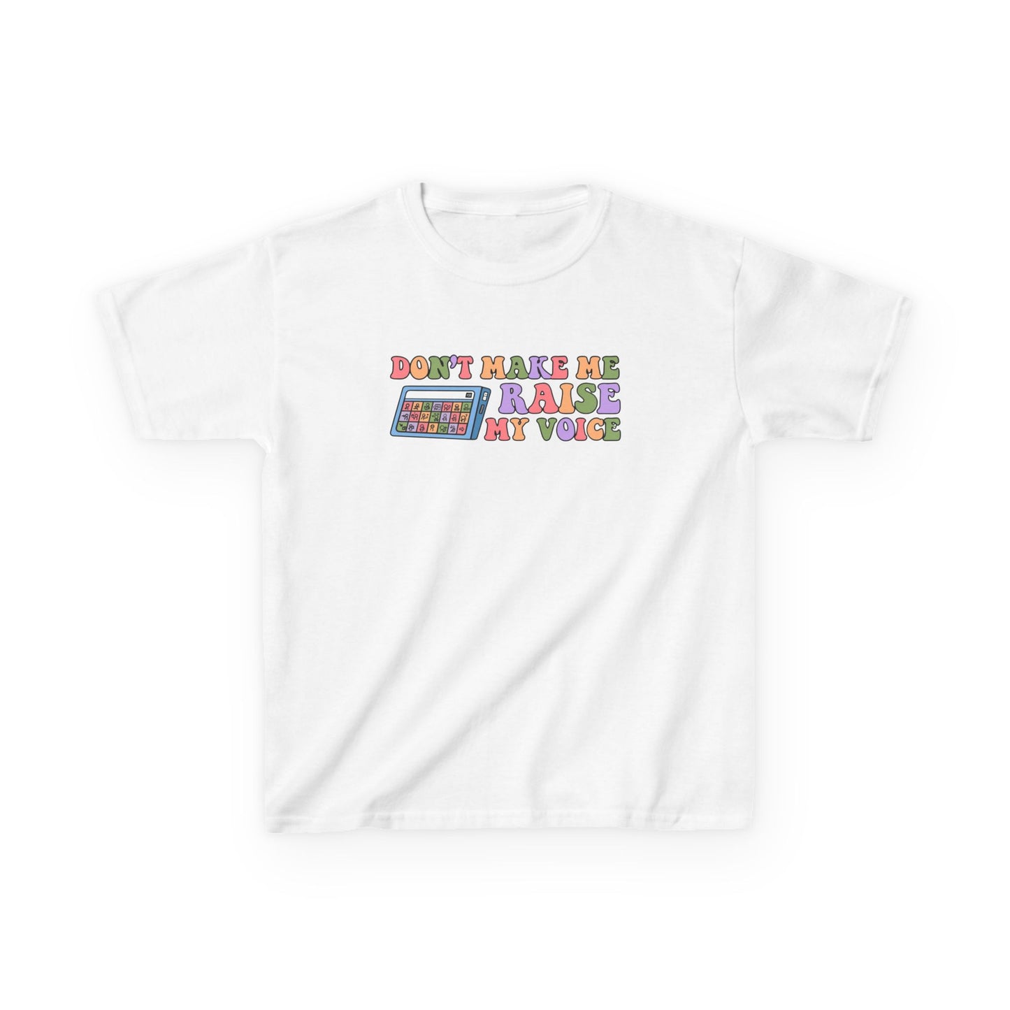 Playful Kids Tee - 'Don't Make Me Raise My Voice' Design
