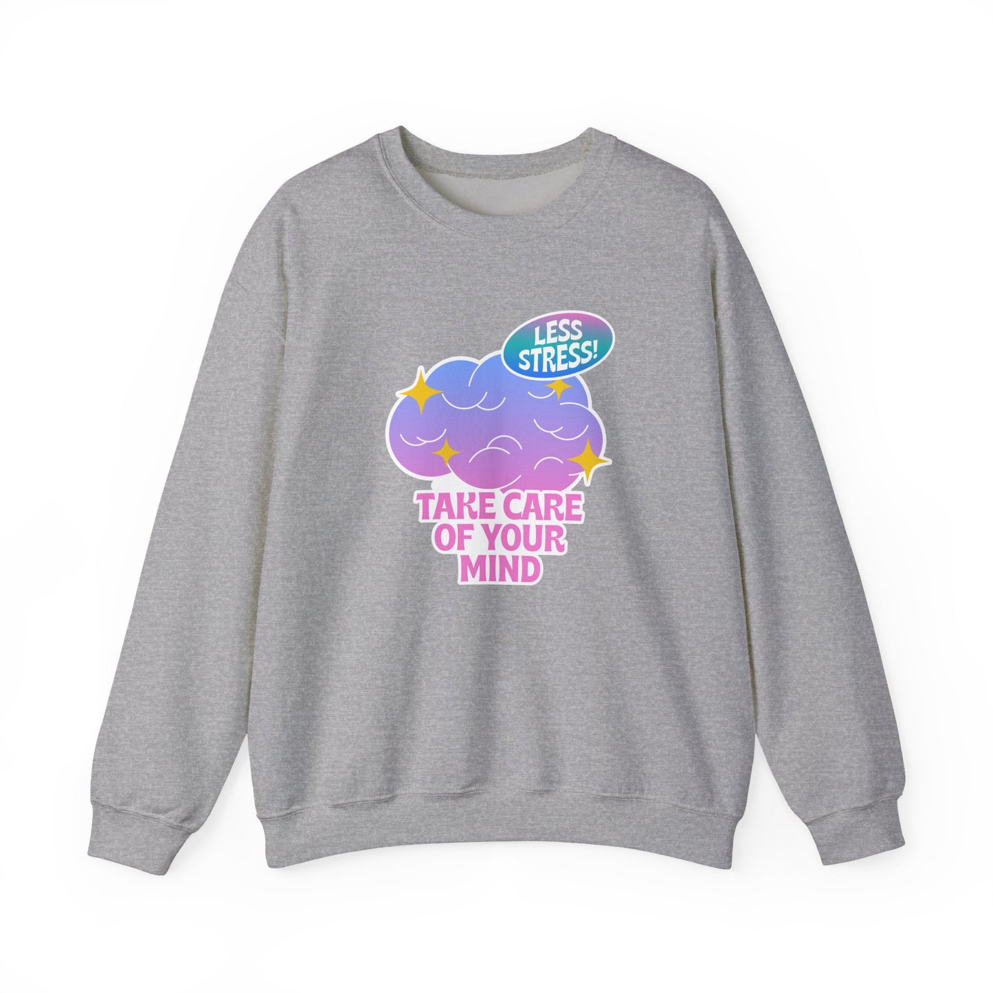 Mental Health Sweatshirt — "Take Care of Your Mind" Cozy Crewneck