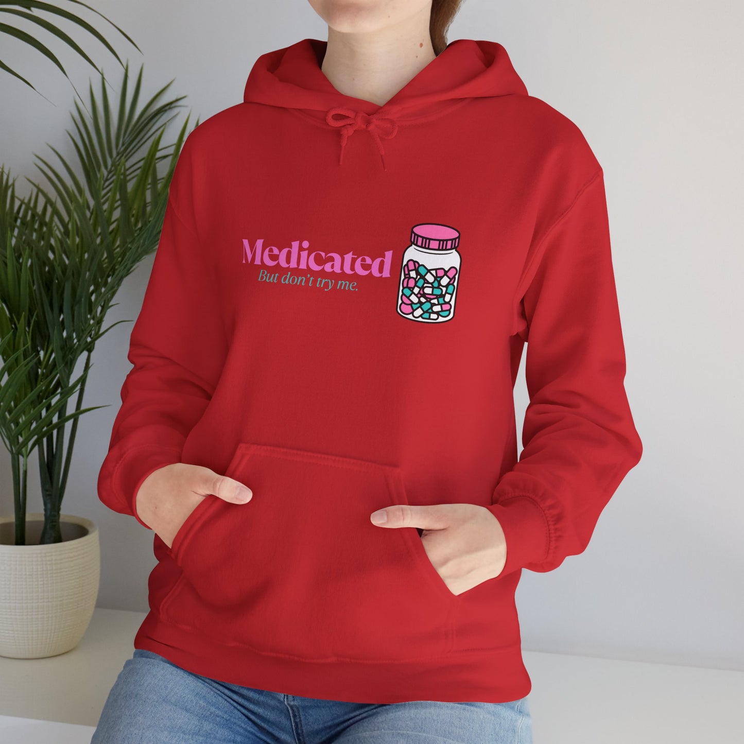 Medicated But Don't Try Me Pink Pills Graphic Hoodie – Cute Pharmacy Jar Sweatshirt