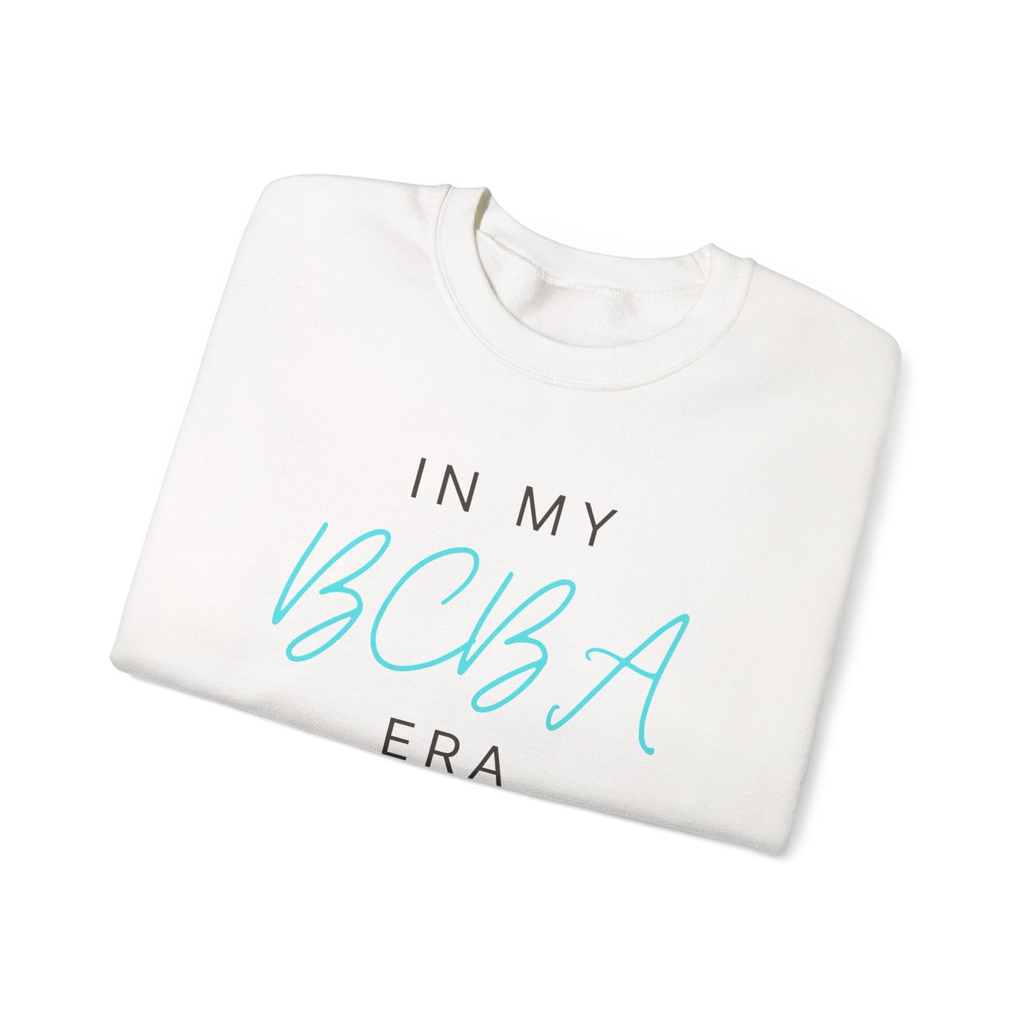 BCBA Crewneck Sweatshirt — "In My BCBA Era" Casual Pullover for Behavior Analysts