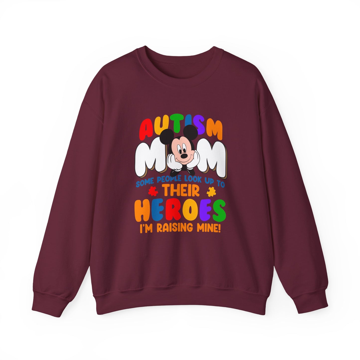Autism Mom Sweatshirt — "Some People Look Up to Their Heroes, I'm Raising Mine"