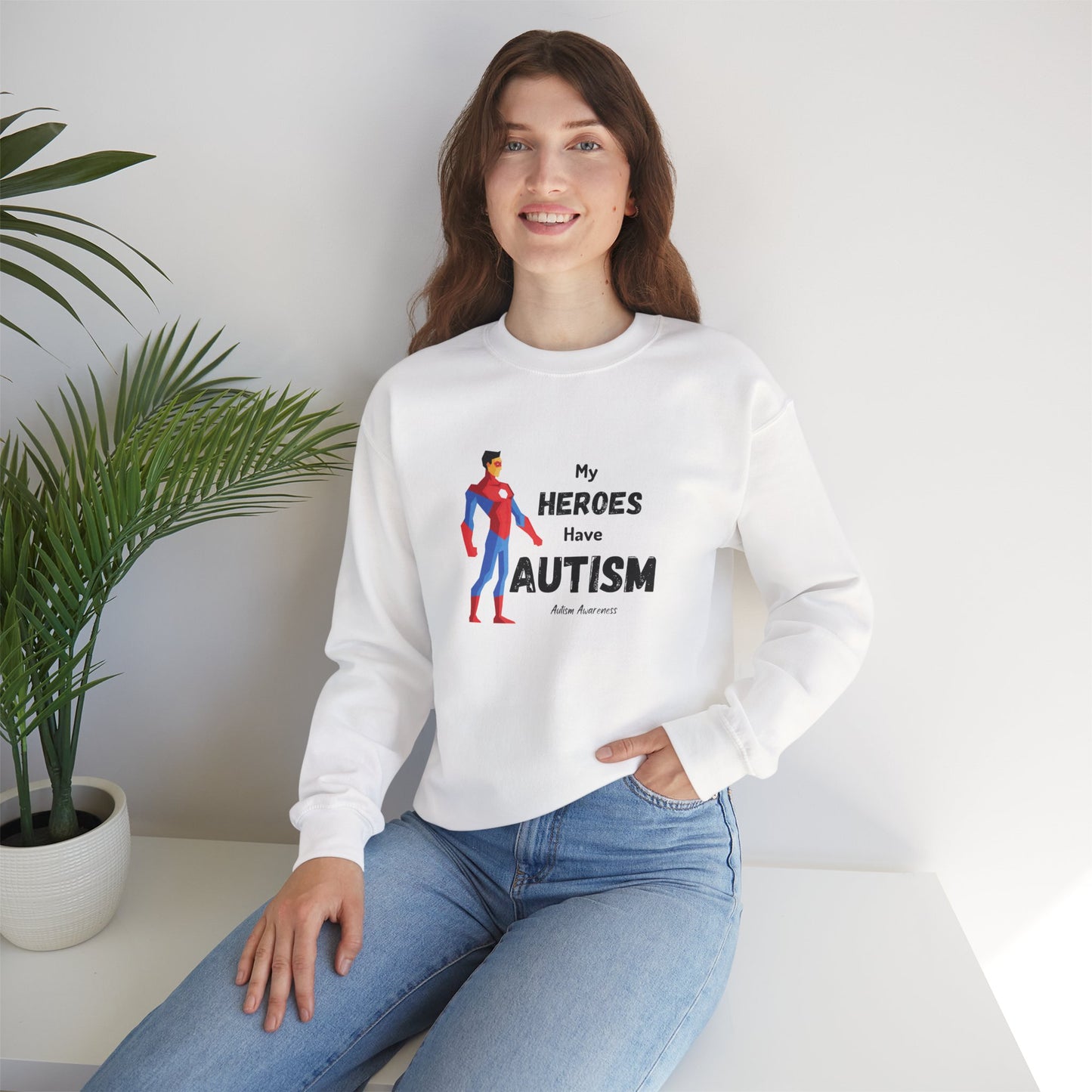 Autism Support Sweatshirt — "My Heroes Have Autism" Crewneck