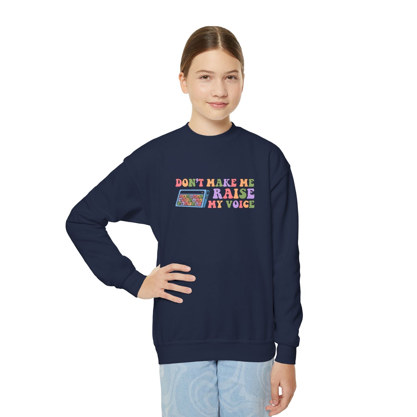 Don't Make Me Raise My Voice Youth Crewneck Sweatshirt